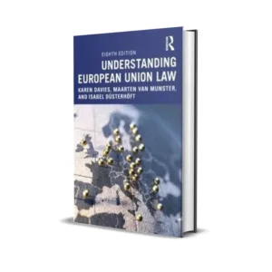 Karen Davies & Maarten Van Munster, Isabel Dusterhoft's Understanding European Union Law