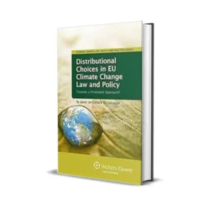 Javier De Cendra De Larragan's Distributional Choices In Eu Climate Change Law And Policy
