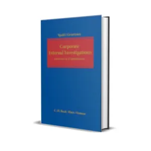 Stephan Spehl & Thomas Gruetzner's Corporate Internal Investigations