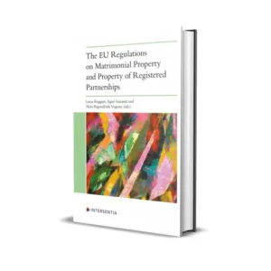 Lucia Ruggeri & Agne Limante, Neža Pogorelcnik Vogrinc's The EU Regulations On Matrimonial Property and Property of Registered Partnerships