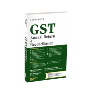 Vivek Laddha, Shailendra Saxena & Pooja Patwari's GST Annual Return & Reconciliation