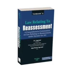 D.C. Agrawal & Ajay Kumar Agrawal's Law Relating to Reassessment