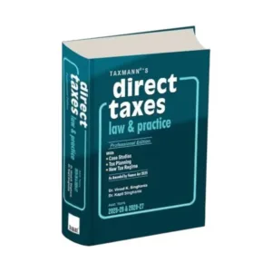 Vinod K. Singhania & Kapil Singhania's Direct Taxes Law & Practice