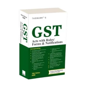 Taxmann's GST Acts with Rules/Forms & Notifications
