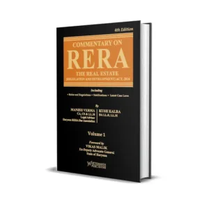 Manish Verma & Kush Kalra's Commentary on RERA The Real Estate (Regulation and Development) Act, 2016 (In 2 Volumes)