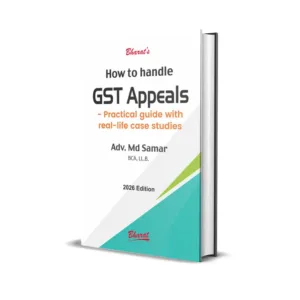 Adv. Md Samar's How to Handle GST Appeals – Practical Guide with Real-Life Case Studies