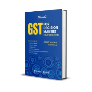 Bharat’s GST for Decision Makers
