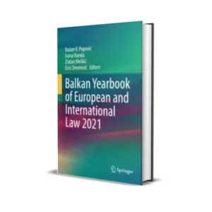 Zlatan Meskic & Ivana Kunda's Balkan Yearbook of European and International Law 2020