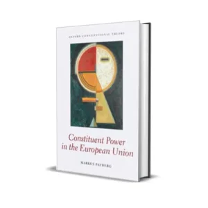 Markus Patberg's Constituent Power in the European Union