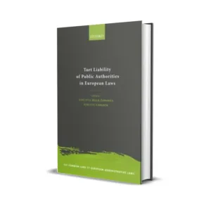 Giacinto della Cananea & Roberto Caranta's Tort Liability of Public Authorities in European Laws