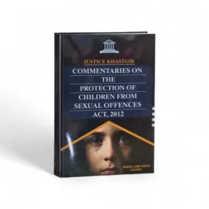 Justice Khastagir's Commentaries on the POCSO (Protection of Children from Sexual Offences) Act, 2012