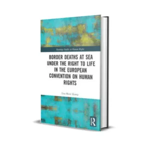 Lisa-Marie Komp's Border Deaths at Sea under the Right to Life in the European Convention on Human Rights