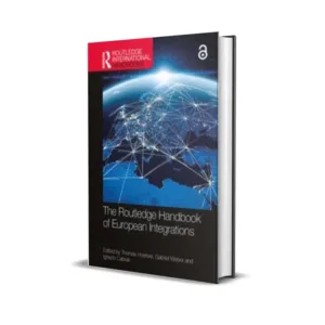 Thomas Hoerber, Gabriel Weber & Ignazio Cabras's The Routledge Handbook of European Integrations