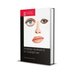 Eleonora Rosati's The Routledge Handbook of EU Copyright Law