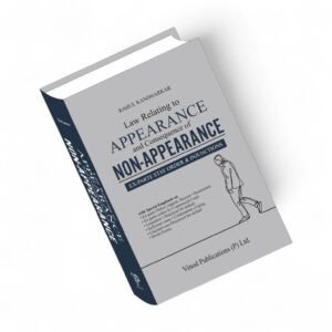 Rahul Kandharkar's Law Relating To Appearance And Consequence Of Non-Appearance
