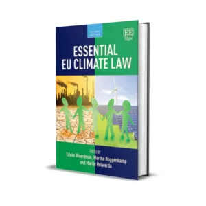 Edwin Woerdman & Martha Roggenkamp's Essential EU Climate Law
