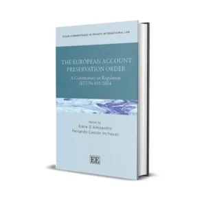Elena D’Alessandro & Fernando Gascón Inchausti's The European Account Preservation Order