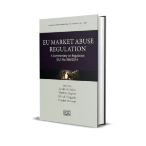 Susanne Kalss & Martin Oppitz's EU Market Abuse Regulation A Commentary on Regulation