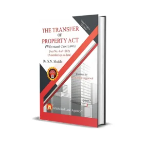 Dr. S.N. Shukla's The Transfer of Property Act