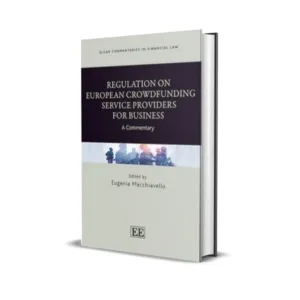 Eugenia Macchiavello's Regulation on European Crowdfunding Service Providers for Business A Commentary