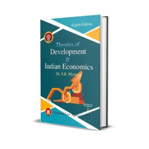 Dr.S.R. Myneni's Theories of Development & Indian Economics