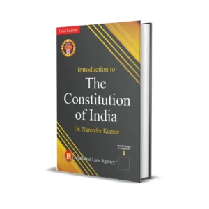 Dr.Narender Kumar's Introduction to The Constitution Law Of India