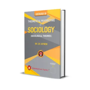 Dr. S.R. Myneni's Sociology-III,Theoretical Perspective of Sociology