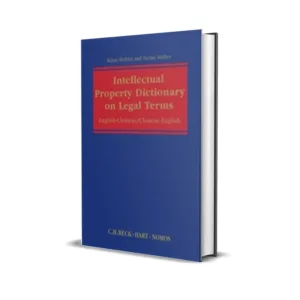 Klaus Mehler & Stefan Moller's Intellectual Property Dictionary on Legal Terms