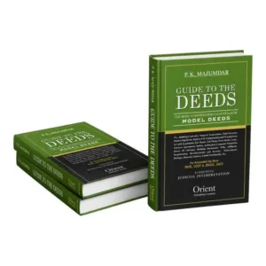 P K Majumdar's Guide to The Deeds (The Most Comprehensive Coverage of Model Deeds)