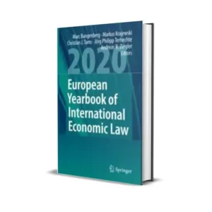 Marc Bungenberg & Markus Krajewski, Christian J. Tams'S European Yearbook of International Economic Law 2020
