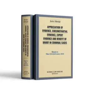 Justice Khastgir's Appreciation Of Evidence, Circumstantial Evidence, Expert Evidence And Benefit Of Doubt In Criminal Cases