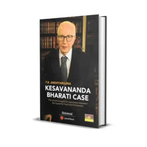 T R Andhyarujina's Kesavananda Bharati Case