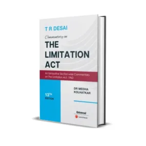 T R Desai & Medha Kolhatkar's Commentary on The Limitation Act
