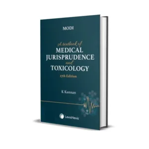 Jaising P Modi & K Kannan's A Textbook of Medical Jurisprudence and Toxicology