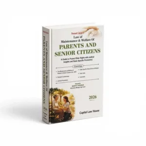 Sonal Jain's Law of Maintenance and Welfare of Parents and Senior Citizens