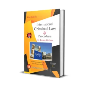 Dr. Karan Godara's International Criminal Law & procedure