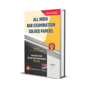 All India Bar Examination Solved Papers,Previous Years Solved Question Papers 2011-2025