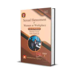 Romana Asmat & Sidra Mehboob's Sexual Harassment of Women at Workplace Law & Policies