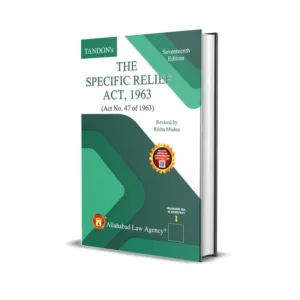 M.P Tandon's The Specific Relief Act,1963