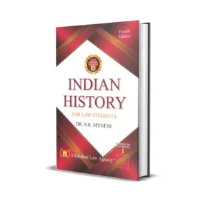 Dr. S.R. Myneni's Indian History for Law Students