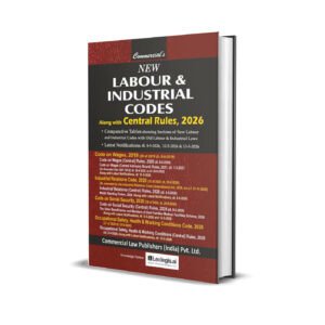 Commercial's New Labour & Industrial Codes Alongwith Central Rules, 2026