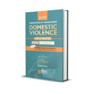 Rajat Baijal & Abhishek Wadhwa's Protection of Women from Domestic Violence, Law and Practice