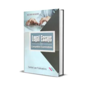 Kush kalra's Legal Essays for Competitive Examinations
