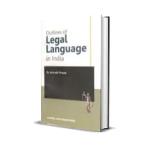 Anirudh Prasad's Outlines of Legal Language in India