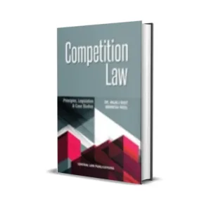 Dr. Anjali Dixit & Amaresh Patel's Competition Law