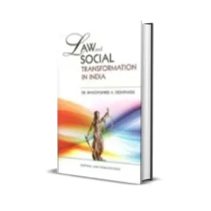 Bhagyashree A Deshpande's Law & Social Transformation In India