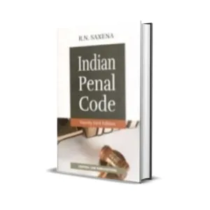 R N Saxena's Indian Penal Code