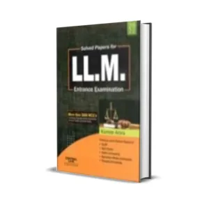 Kunwar Arora's Solved Papers for LL.M. Entrance Examination