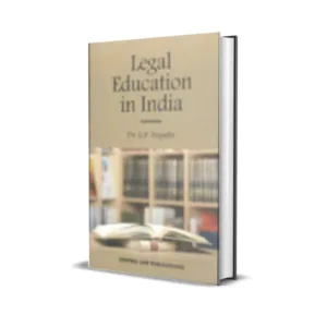 G P Tripatihi's Legal Education in India