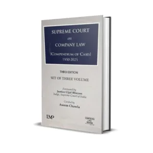 Justice Ujjal Bhuyan & Aseem Chawla's Supreme Court on Company Law (Compendium of Cases) -1950-2025 (In 3 Volumes)